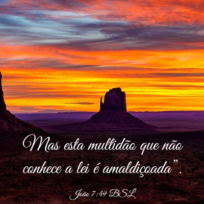 Picture 03 - João 7:49 BSL - Mas esta multidão que não conhece a lei é - Bible Verse Picture