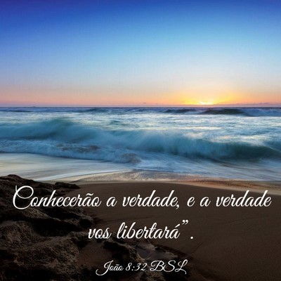 Picture 03 - João 8:32 BSL - Conhecerão a verdade, e a verdade vos - Bible Verse Picture