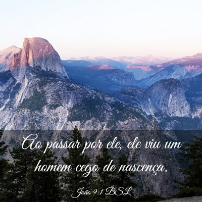 Picture 03 - João 9:1 BSL - Ao passar por ele, ele viu um homem cego de - Bible Verse Picture