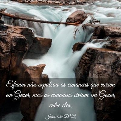 Picture 03 - Juízes 1:29 BSL - Efraim não expulsou os cananeus que viviam em - Bible Verse Picture