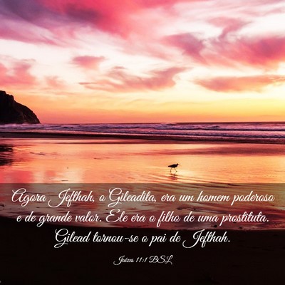 Picture 03 - Juízes 11:1 BSL - Agora Jefthah, o Gileadita, era um homem poderoso - Bible Verse Picture