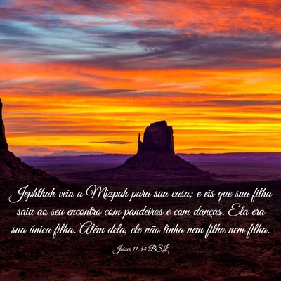 Picture 03 - Juízes 11:34 BSL - Jephthah veio a Mizpah para sua casa; e eis que - Bible Verse Picture