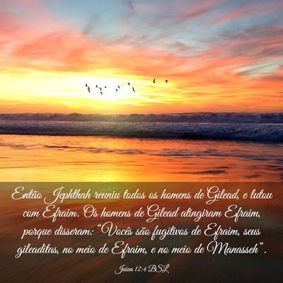 Picture 03 - Juízes 12:4 BSL - Então Jephthah reuniu todos os homens de Gilead, - Bible Verse Picture