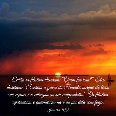 Picture 03 - Juízes 15:6 BSL - Então os filisteus disseram: “Quem fez - Bible Verse Picture