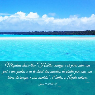 Picture 03 - Juízes 17:10 BSL - Miquéias disse-lhe: “Habita comigo e sê para - Bible Verse Picture