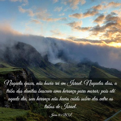 Picture 03 - Juízes 18:1 BSL - Naquela época, não havia rei em Israel. - Bible Verse Picture