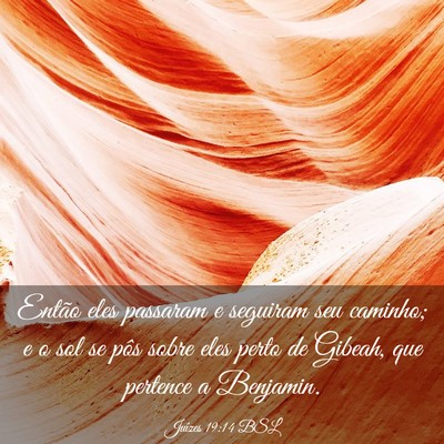 Picture 03 - Juízes 19:14 BSL - Então eles passaram e seguiram seu caminho; e o - Bible Verse Picture