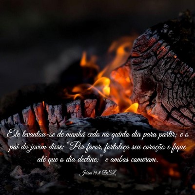 Picture 03 - Juízes 19:8 BSL - Ele levantou-se de manhã cedo no quinto dia para - Bible Verse Picture