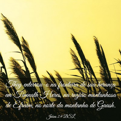 Picture 03 - Juízes 2:9 BSL - They enterrou-o na fronteira de sua herança em - Bible Verse Picture