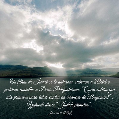 Picture 03 - Juízes 20:18 BSL - Os filhos de Israel se levantaram, subiram a - Bible Verse Picture