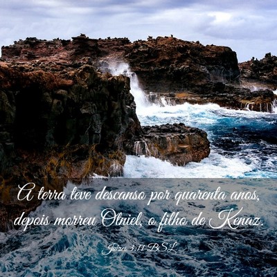 Picture 03 - Juízes 3:11 BSL - A terra teve descanso por quarenta anos, depois - Bible Verse Picture