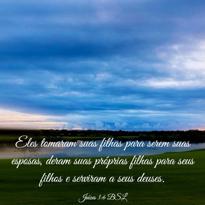 Picture 03 - Juízes 3:6 BSL - Eles tomaram suas filhas para serem suas esposas, - Bible Verse Picture
