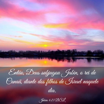 Picture 03 - Juízes 4:23 BSL - Então, Deus subjugou Jabin, o rei de Canaã, - Bible Verse Picture