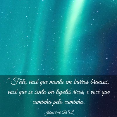 Picture 03 - Juízes 5:10 BSL - “Fale, você que monta em burros brancos, você - Bible Verse Picture