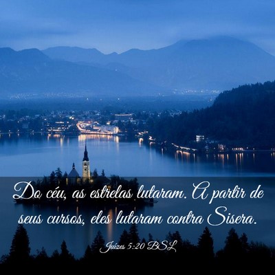 Picture 03 - Juízes 5:20 BSL - Do céu, as estrelas lutaram. A partir de seus - Bible Verse Picture