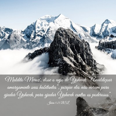 Picture 03 - Juízes 5:23 BSL - 'Maldito Meroz', disse o anjo de Yahweh. - Bible Verse Picture