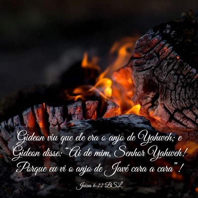 Picture 03 - Juízes 6:22 BSL - Gideon viu que ele era o anjo de Yahweh; e Gideon - Bible Verse Picture