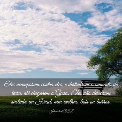 Picture 03 - Juízes 6:4 BSL - Eles acamparam contra eles, e destruíram o - Bible Verse Picture