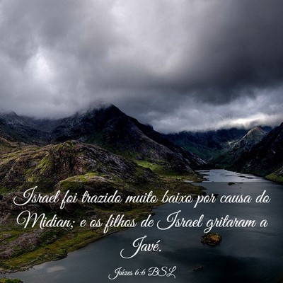 Picture 03 - Juízes 6:6 BSL - Israel foi trazido muito baixo por causa do - Bible Verse Picture