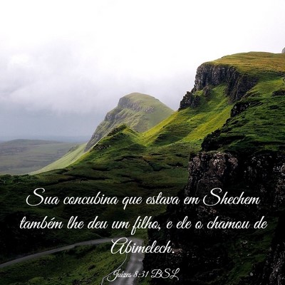 Picture 03 - Juízes 8:31 BSL - Sua concubina que estava em Shechem também lhe - Bible Verse Picture