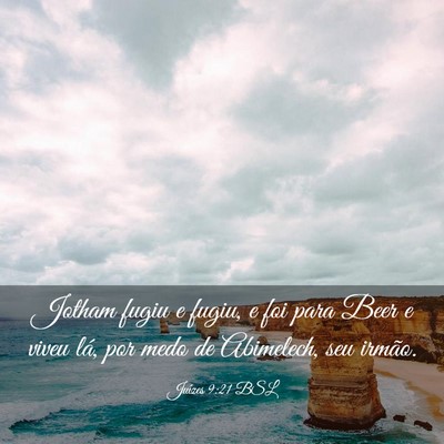 Picture 03 - Juízes 9:21 BSL - Jotham fugiu e fugiu, e foi para Beer e viveu - Bible Verse Picture