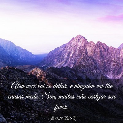 Picture 03 - Jó 11:19 BSL - Also você vai se deitar, e ninguém vai lhe - Bible Verse Picture