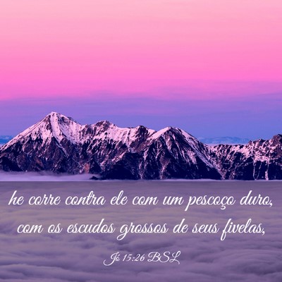 Picture 03 - Jó 15:26 BSL - he corre contra ele com um pescoço duro, com os - Bible Verse Picture