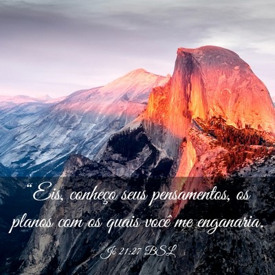 Picture 03 - Jó 21:27 BSL - “Eis, conheço seus pensamentos, os planos com - Bible Verse Picture