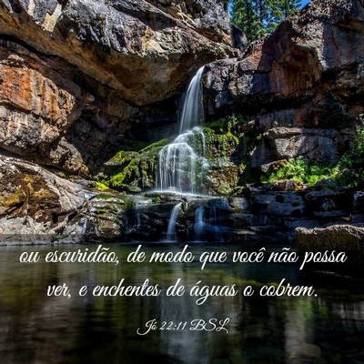 Picture 03 - Jó 22:11 BSL - ou escuridão, de modo que você não possa ver, - Bible Verse Picture