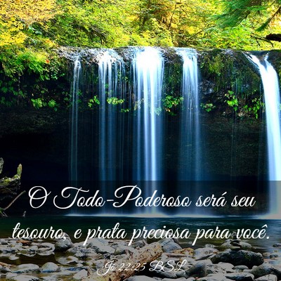 Picture 03 - Jó 22:25 BSL - O Todo-Poderoso será seu tesouro, e prata - Bible Verse Picture