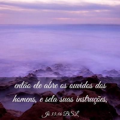 Picture 03 - Jó 33:16 BSL - então ele abre os ouvidos dos homens, e sela - Bible Verse Picture