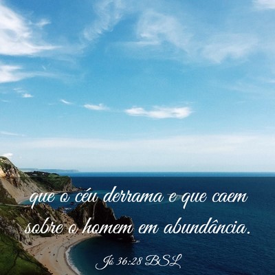 Picture 03 - Jó 36:28 BSL - que o céu derrama e que caem sobre o homem em - Bible Verse Picture