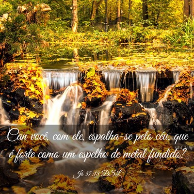 Picture 03 - Jó 37:18 BSL - Can você, com ele, espalha-se pelo céu, que é - Bible Verse Picture