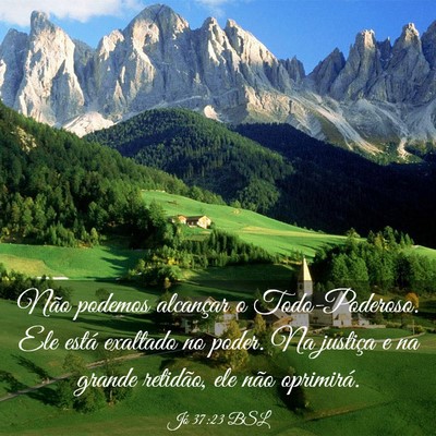 Picture 03 - Jó 37:23 BSL - Não podemos alcançar o Todo-Poderoso. Ele está - Bible Verse Picture