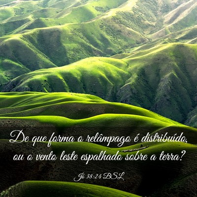 Picture 03 - Jó 38:24 BSL - De que forma o relâmpago é distribuído, ou o - Bible Verse Picture