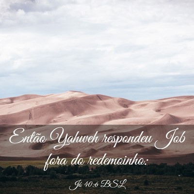 Picture 03 - Jó 40:6 BSL - Então Yahweh respondeu Job fora do - Bible Verse Picture