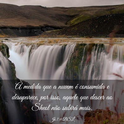 Picture 03 - Jó 7:9 BSL - À medida que a nuvem é consumida e desaparece, - Bible Verse Picture