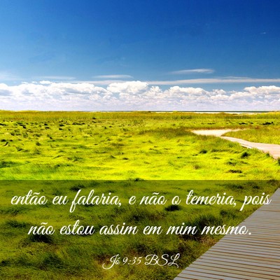 Picture 03 - Jó 9:35 BSL - então eu falaria, e não o temeria, pois não - Bible Verse Picture