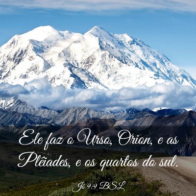 Picture 03 - Jó 9:9 BSL - Ele faz o Urso, Orion, e as Plêiades, e os - Bible Verse Picture