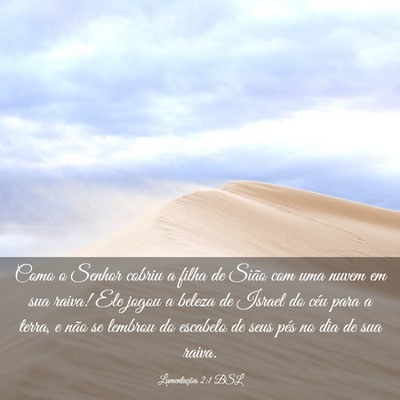 Picture 03 - Lamentações 2:1 BSL - Como o Senhor cobriu a filha de Sião com uma - Bible Verse Picture