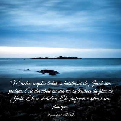 Picture 03 - Lamentações 2:2 BSL - O Senhor engoliu todas as habitações de Jacob - Bible Verse Picture
