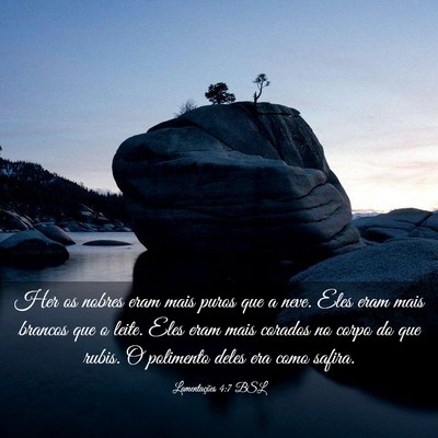 Picture 03 - Lamentações 4:7 BSL - Her os nobres eram mais puros que a neve. Eles - Bible Verse Picture
