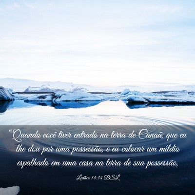 Picture 03 - Levítico 14:34 BSL - “Quando você tiver entrado na terra de Canaã, - Bible Verse Picture