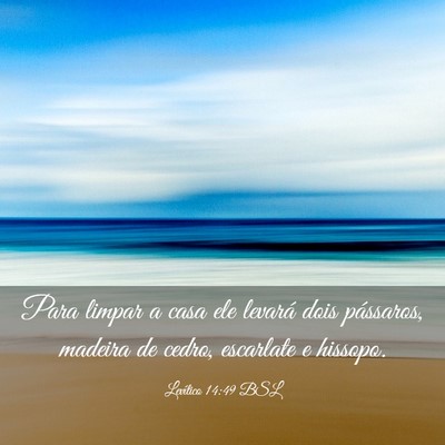 Picture 03 - Levítico 14:49 BSL - Para limpar a casa ele levará dois pássaros, - Bible Verse Picture