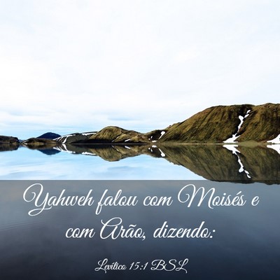 Picture 03 - Levítico 15:1 BSL - Yahweh falou com Moisés e com Arão, - Bible Verse Picture