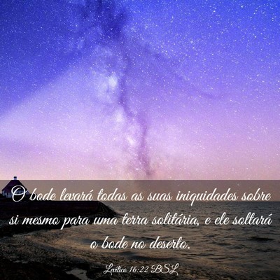 Picture 03 - Levítico 16:22 BSL - O bode levará todas as suas iniquidades sobre si - Bible Verse Picture