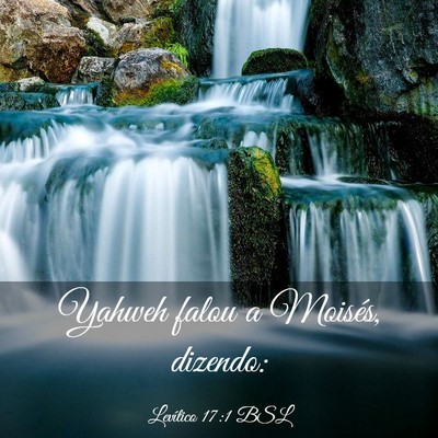Picture 03 - Levítico 17:1 BSL - Yahweh falou a Moisés, - Bible Verse Picture
