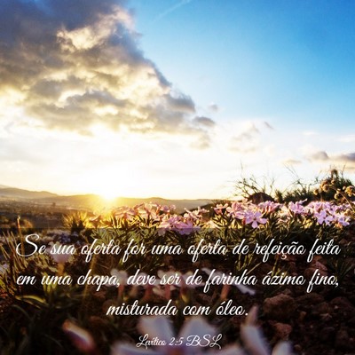 Picture 03 - Levítico 2:5 BSL - Se sua oferta for uma oferta de refeição feita - Bible Verse Picture