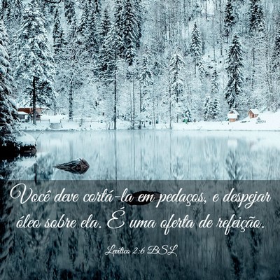 Picture 03 - Levítico 2:6 BSL - Você deve cortá-la em pedaços, e despejar - Bible Verse Picture