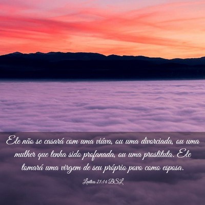 Picture 03 - Levítico 21:14 BSL - Ele não se casará com uma viúva, ou uma - Bible Verse Picture
